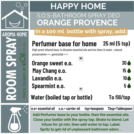 Spray Recipe - Happy Home - Aroma Home - S.O.S. Bathroom Deo Orange Provence - eOil.co.za